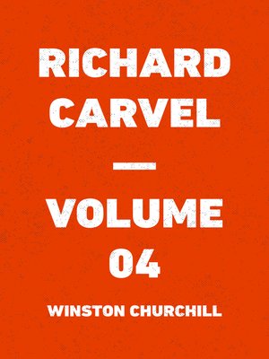 cover image of Richard Carvel — Volume 04